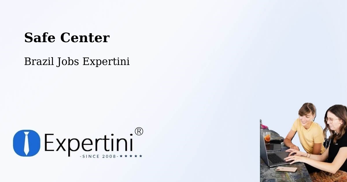 Safety Center – Aceguá - Brazil Jobs Expertini